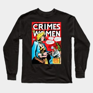 Crimes By Women (Feb. 1949) Long Sleeve T-Shirt